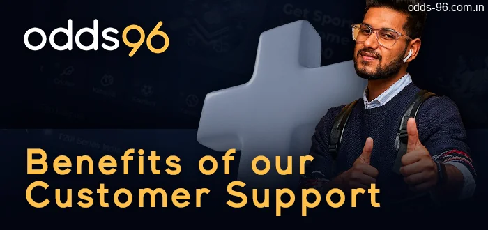 Benefits of Odds96 customer support: contact us with any questions