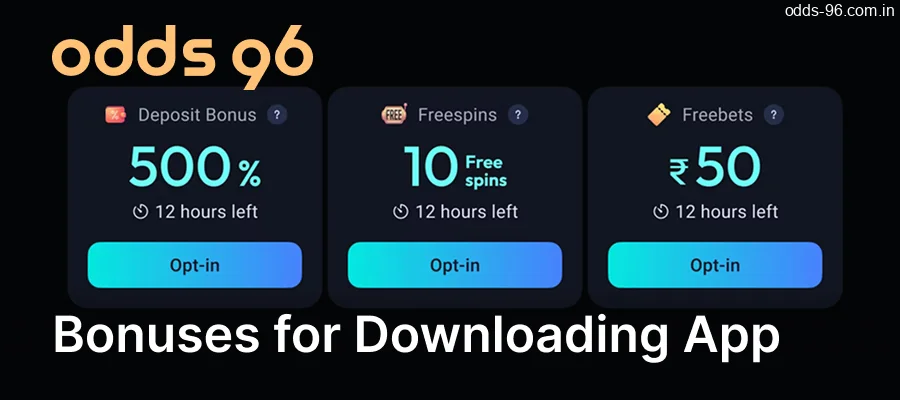Receive bonuses for downloading the Odds96 APK to your Android device