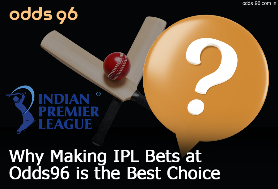 Reasons to bet on IPL at Odds96 online bookmaker