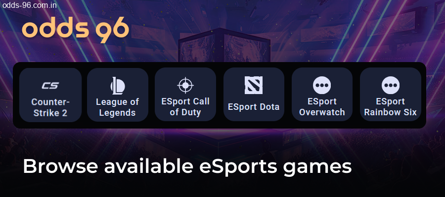 Exploring available eSports games on Odds96